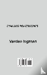 Ingman, Vardan - Changing Relationships