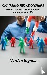 Ingman, Vardan - Changing Relationships