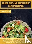 Cox, Maria - Renal Diet For Beginners & Atkins Diet