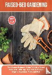 Green, Robert - Raised-bed Gardening
