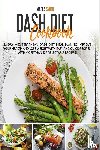 Smith, Marla - Dash Diet Cookbook