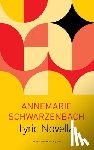 Schwarzenbach, Annemarie, Jones, Lucy Renner, Jones, Lucy - Lyric Novella