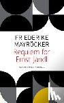 Mayrocker, Friederike, Theobald, Roslyn, Mayrocker, Friederieke - Requiem for Ernst Jandl