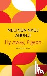 Abonji, Melinda Nadj, Lewis, Tess - Fly Away, Pigeon