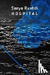 Rushdi, Sanya, Sinha, Arunava - Hospital