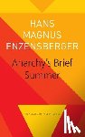 Enzensberger, Hans Magnus, Mitchell, Mike - Anarchy's Brief Summer – The Life and Death of Buenaventura Durruti