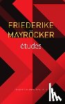 Mayrocker, Friederike, Stonecipher, Donna - etudes