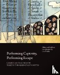 Peschel, Lisa - Performing Captivity, Performing Escape – Cabarets and Plays from the Terezin/Theresienstadt Ghetto