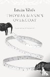 Voros, Istvan - Thomas Mann’s Overcoat