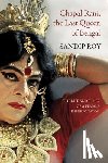 Roy, Sandip - Chapal Rani, the Last Queen of Bengal