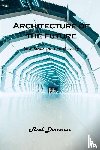 Axel Donovan - Architecture of the future