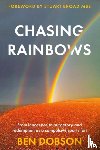 Dobson, Ben - Chasing Rainbows