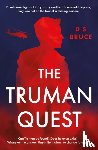 Bruce, D S - The Truman Quest