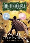 Ward, Michael J. - DestinyQuest: The World Companion
