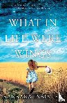 Isbister, Barbara - What in Life Were Wings
