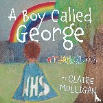 Mulligan (Evans), Claire - A Boy called George #Thankskids