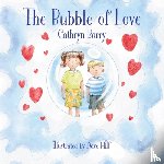 Barry, Cathryn - The Bubble of Love
