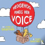 de Gruyther, John, Batchelor, Diana - Hedgehog Finds Her Voice