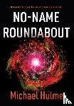 Hulme, Michael - No-Name Roundabout