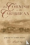 Appleby, Sue - The Cornish in the Caribbean