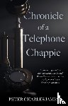 James, Peter Charles - Chronicle of a Telephone Chappie