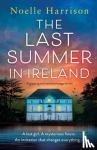 Harrison, Noelle - The Last Summer in Ireland