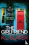 Slater, K L - The Girlfriend