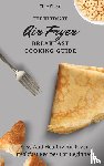 Sloan, Ellie - The Ultimate Air Fryer Breakfast Cooking Guide