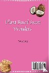 Lang, Tanya - Plant Based Sweet Wonders