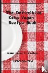 Graham, Nancy - The Definitive Keto Vegan Recipe Book