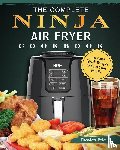 Pyles, Theodore - The Complete Ninja Air Fryer Cookbook