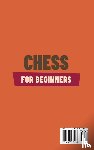Fisher, Magnus - Chess for Beginners