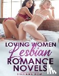 Dom, Corinna - Loving Women Lesbian Romance Novels: Erotica Explicit Sex for Adults Short Reads BDSM First Time Mommy Baby Girls Age Gap High School Older Woman Youn