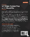 Shanmugam, Karthikeyan - IoT Edge Computing with MicroK8s