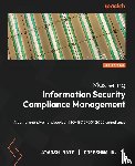 Nair, Adarsh, R., Greeshma M. - Mastering Information Security Compliance Management
