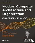 Ledin, Jim, Farley, Dave - Modern Computer Architecture and Organization
