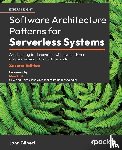 Gilbert, John - Software Architecture Patterns for Serverless Systems - Second Edition