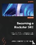 Proffitt, Jeremy, Anami, Rod - Becoming a Rockstar SRE