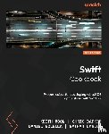 Moon, Keith, Barker, Chris, Bolella, Daniel - Swift Cookbook - Third Edition