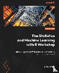 Peng, Liu - The Statistics and Machine Learning with R Workshop