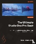 Somunkiran, Doruk - The Ultimate Studio One Pro Book