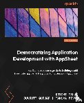 Tsuji, Koichi, Gurjar, Suvrutt, Miyai, Takuya - Democratizing Application Development with AppSheet