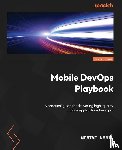 Nabil, Moataz - Mobile DevOps Playbook