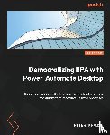 Krause, Peter - Democratizing RPA with Power Automate Desktop
