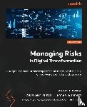 Kumar, Ashish, Kumar, Shashank, Kudrati, Abbas - Managing Risks in Digital Transformation
