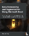 Roque, Fernando - Data Forecasting and Segmentation Using Microsoft Excel