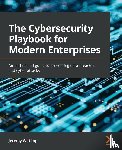 Wittkop, Jeremy - The Cybersecurity Playbook for Modern Enterprises
