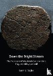 Taylor, Sean R. (Senior Archaeologist - Down the Bright Stream: The Prehistory of Woodcock Corner and the Tregurra Valley, Cornwall