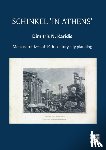 Karidis, Dimitris N. (Professor Emeritus - Schinkel ‘in Athens’: Meta-Narratives of 19th-Century City Planning