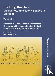  - Bridging the Gap: Disciplines, Times, and Spaces in Dialogue – Volume 2